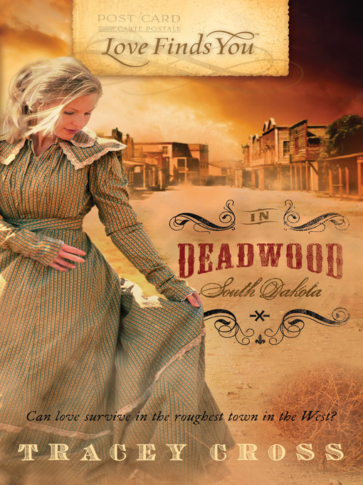 Title details for Love Finds You in Deadwood, South Dakota by Tracey Cross - Available